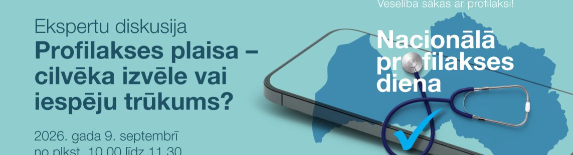 Latvijā joprojām augstākā novēršamā mirstība ES; iedibinot Nacionālo profilakses dienu, eksperti diskutēs, kā profilaksi